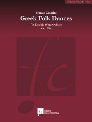 Bild des Verkufers fr Franco Cesarini, Greek Folk Dances Op. 58aDouble Wind Quintet : Set zum Verkauf von AHA-BUCH GmbH