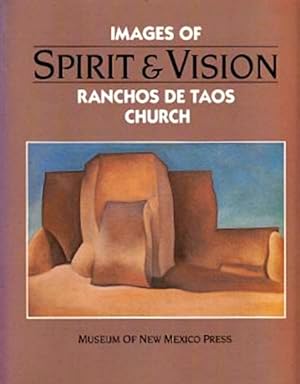 Imagen del vendedor de Spirit and Vision: Images of Ranchos de Taos Church: Essays a la venta por LEFT COAST BOOKS