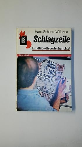Bild des Verkufers fr SCHLAGZEILE. ein Bild -Reporter berichtet zum Verkauf von HPI, Inhaber Uwe Hammermller