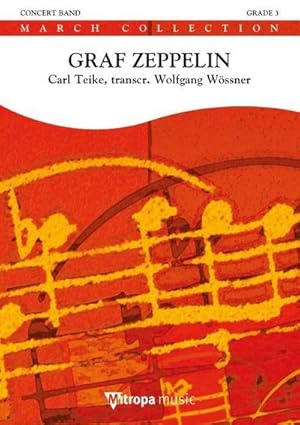 Image du vendeur pour Carl Teike, Graf ZeppelinConcert Band/Harmonie : Partitur mis en vente par AHA-BUCH GmbH