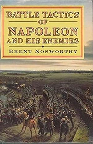 Bild des Verkufers fr Battle Tactics of Napoleon and His Enemies zum Verkauf von WeBuyBooks