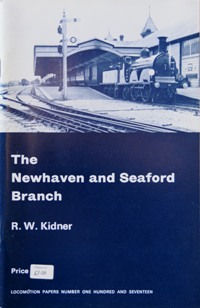 THE NEWHAVEN AND SEAFORD BRANCH