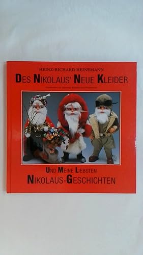 Seller image for DES NIKOLAUS NEUE KLEIDER. GESCHNEIDERT VON BEKANNTEN KNSTLERN UND PROMINENTEN. UND MEINE LIEBSTEN NIKOLAUS-GESCHICHTEN. for sale by Buchmerlin
