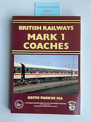 Seller image for British Railways Mark 1 Coaches (Pendragon Books) for sale by Greenbank Books