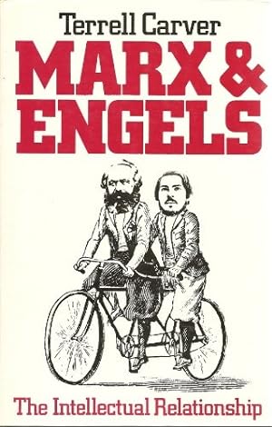 Seller image for Marx and Engels: The Intellectual Relationship for sale by WeBuyBooks
