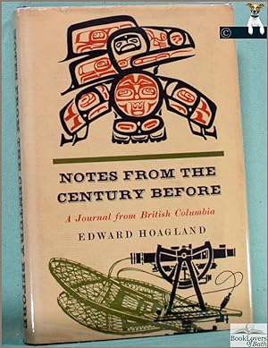 Bild des Verkufers fr Notes from the Century Before: A Journal from British Columbia zum Verkauf von BookLovers of Bath