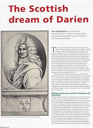 Imagen del vendedor de The Darien Expedition 1698-99 : The Scottish Dream. Hopes of a trading empire dashed and the inevitability of the 1707 Act of Union. An original article from Historian, the magazine of The Historical Association, 2018. a la venta por Cosmo Books