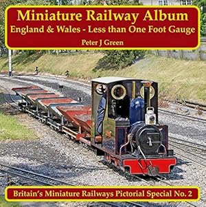 Miniature Railway Album England & Wales - Less Than One Foot Gauge