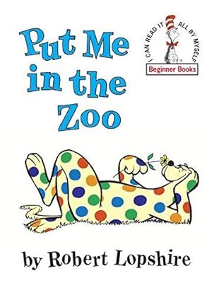 Bild des Verkufers fr Put Me in the Zoo (Beginner Books(r)) zum Verkauf von WeBuyBooks