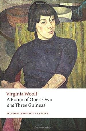 Bild des Verkäufers für A Room of One's Own and Three Guineas 2/e (Oxford World's Classics) zum Verkauf von WeBuyBooks