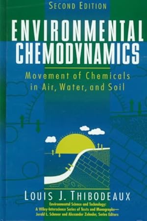 Bild des Verkufers fr Environmental Chemodynamics : Movement of Chemicals in Air, Water, and Soil zum Verkauf von GreatBookPrices