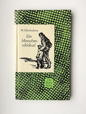 Seller image for Ein Menschenschicksal und andere Erzhlungen: Der Hirt; Koltschak, die Brenneseln und so weiter for sale by Bildungsbuch
