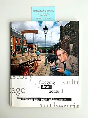 Image du vendeur pour Flogging a Dead Horse: Heritage Culture and Its Role in Post-industrial Britain mis en vente par Greenbank Books