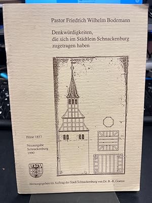 Bild des Verkufers fr Denkwrdigkeiten, die sich im Stdtlein Schnackenburg zugetragen haben. Nachdruck der Ausgabe Peine, 1857 zum Verkauf von Altstadt-Antiquariat Nowicki-Hecht UG