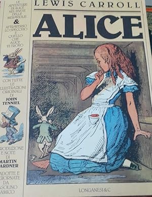 Bild des Verkufers fr Alice. Le avventure di Alice nel paese delle meraviglie-Attraverso lo specchio e quello che Alice vi trov zum Verkauf von librisaggi