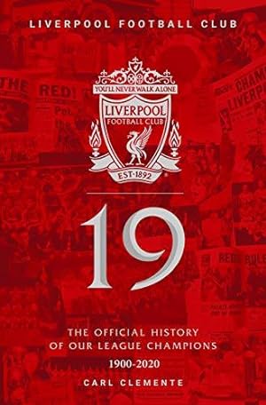Imagen del vendedor de 19: The Official History of Our League Champions 1900 - 2020: Liverpool Football Club a la venta por WeBuyBooks
