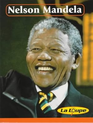Bild des Verkufers fr Nelson Mandela (Level 3) (La loupe) zum Verkauf von WeBuyBooks 2