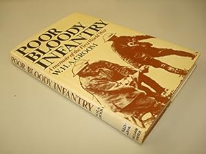 Image du vendeur pour Poor Bloody Infantry: Memoir of the First World War mis en vente par WeBuyBooks 2