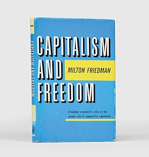 Bild des Verkufers fr Capitalism and Freedom. With the assistance of Rose D. Friedman. zum Verkauf von Peter Harrington.  ABA/ ILAB.