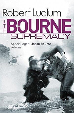 Seller image for The Bourne Supremacy (JASON BOURNE) for sale by WeBuyBooks 2