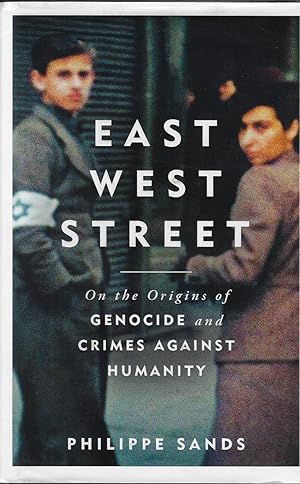 Immagine del venditore per East West Street [signed copy] On the Origins of Genocide and Crimes Against Humanity: Non-Fiction Book of the Year 2017 venduto da Walden Books