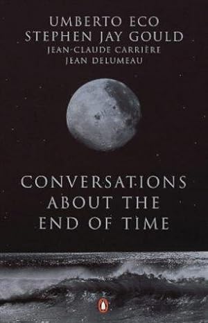 Bild des Verkufers fr Conversations About the End of Time zum Verkauf von WeBuyBooks 2