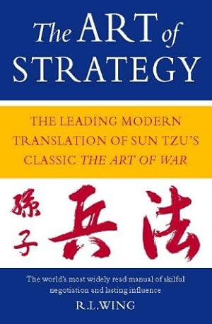 Imagen del vendedor de The Art of Strategy: The Leading Modern Translation of Sun Tzu's Classic The Art of War. a la venta por WeBuyBooks