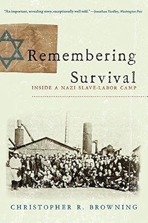 Seller image for Remembering Survival " Inside a Nazi Slave"Labor Camp for sale by WeBuyBooks 2