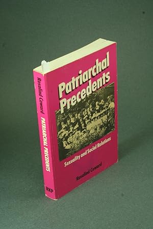 Bild des Verkufers fr Patriarchal precedents: sexuality and social relations - COPY WITH MARKINGS. zum Verkauf von Steven Wolfe Books