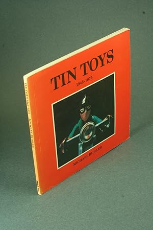 Bild des Verkufers fr Tin toys 1945-1975. Photographs by Ian Hessenberg zum Verkauf von Steven Wolfe Books