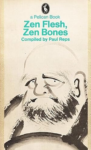 Imagen del vendedor de Zen Flesh, Zen Bones a la venta por WeBuyBooks 2