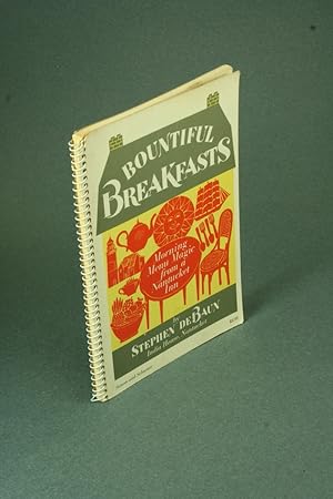 Bild des Verkufers fr Bountiful breakfasts: morning menu magic from a Nantucket inn. zum Verkauf von Steven Wolfe Books