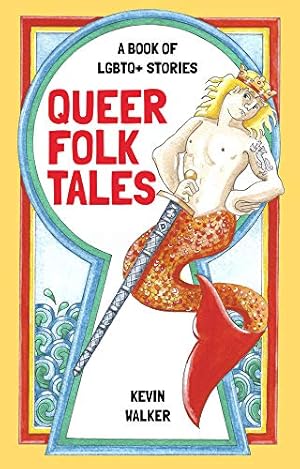 Bild des Verkufers fr Queer Folk Tales: A Book of LGBTQ Stories zum Verkauf von WeBuyBooks