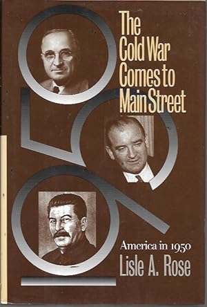 Seller image for The Cold War Comes to Main Street: America in 1950 (Modern War Studies (Hardcover)) for sale by Bookfeathers, LLC