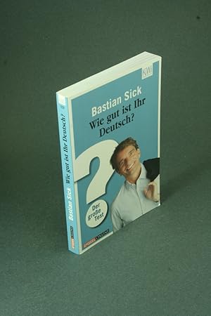 Seller image for Wie gut ist Ihr Deutsch?: der groe Test. for sale by Steven Wolfe Books