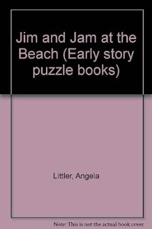 Bild des Verkufers fr Jim and Jam at the Beach (Early story puzzle books) zum Verkauf von WeBuyBooks 2