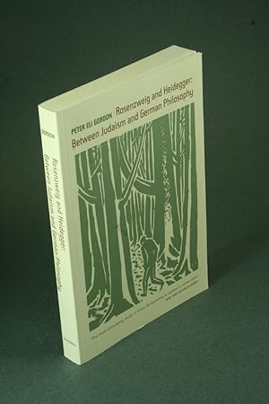 Bild des Verkufers fr Rosenzweig and Heidegger: between Judaism and German philosophy. zum Verkauf von Steven Wolfe Books