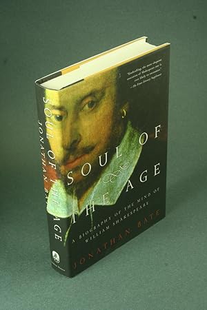 Seller image for Soul of the age: a biography of the mind of William Shakespeare. for sale by Steven Wolfe Books