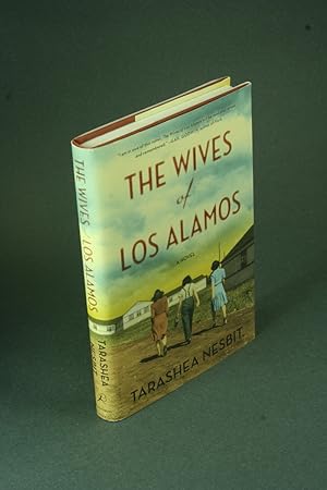 Seller image for The wives of Los Alamos. for sale by Steven Wolfe Books
