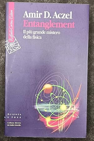 Seller image for Entanglement. Il pi grande mistero della fisica for sale by librisaggi