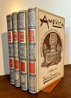 América. Historia de su Colonización, Dominación e Independencia. Tomos I,II,III y IV. Obra completa
