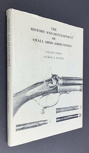 Seller image for History and Development of Small Arms Ammunition: Volume Three British Sporting Rifle for sale by Brancamp Books