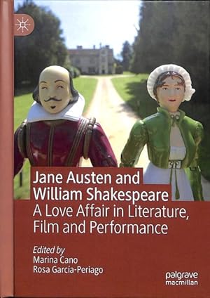 Seller image for Jane Austen and William Shakespeare : A Love Affair in Literature, Film and Performance for sale by GreatBookPricesUK