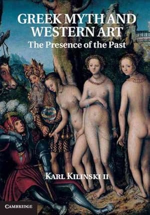 Image du vendeur pour Greek Myth and Western Art : The Presence of the Past mis en vente par GreatBookPricesUK