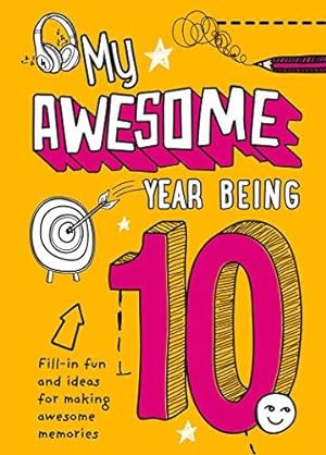 Seller image for My Awesome Year being 10 for sale by WeBuyBooks 2