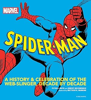 Imagen del vendedor de Spider-Man: A History and Celebration of the Web-Slinger, Decade by Decade a la venta por moluna