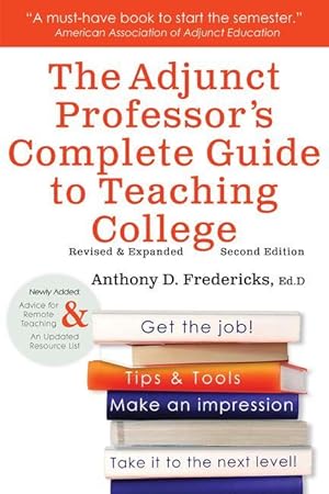Bild des Verkufers fr The Adjunct Professor s Complete Guide to Teaching College zum Verkauf von moluna