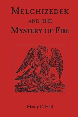 Bild des Verkufers fr Melchizedek and the Mystery of Fire zum Verkauf von moluna