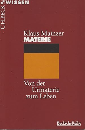 Materie. Von der Urmaterie zum Leben