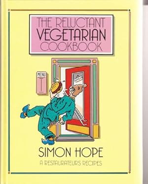 Imagen del vendedor de The Reluctant Vegetarian Cookbook: A Restaurateur's Recipies a la venta por WeBuyBooks